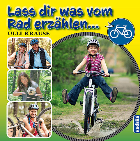 Lass dir was vom Rad erzählen. Von Uli Krause