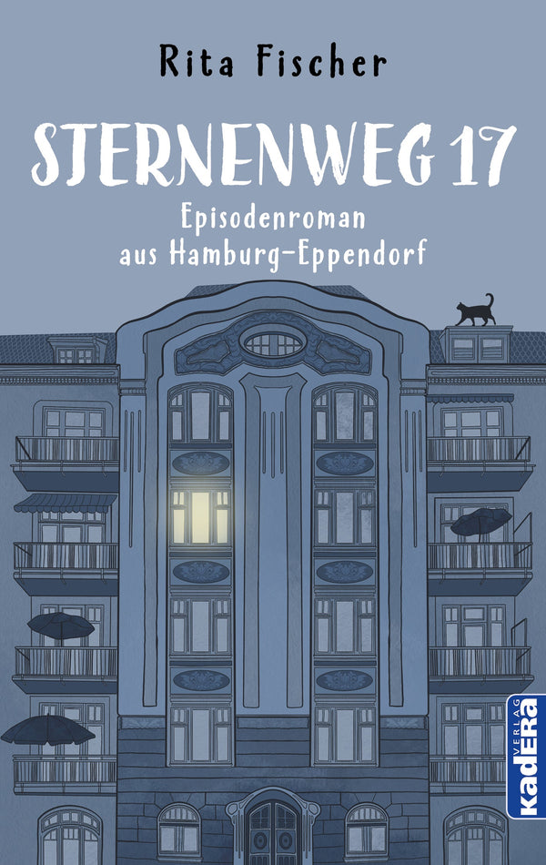 Sternenweg 17. Ein Episodenroman aus Hamburg-Eppendorf von Rita Fischer