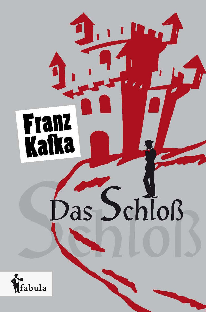 Das Schloss von Franz Kafka