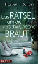 Das Rätsel um die verschwundene Braut. Ein Krimi aus Wales von Elizabeth J. Duncan