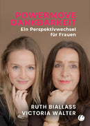 POWERMOVE Dankbarkeit. Ein Perspektivwechsel für Frauen von Ruth Biallass und Victoria Walter