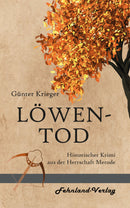 Löwentod. Historischer Krimi aus dem Mittelalter von Günter Krieger