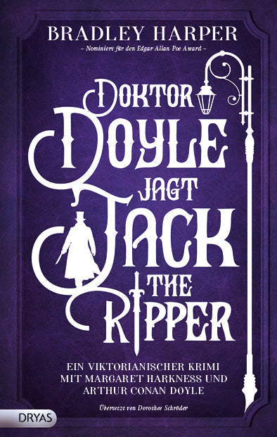 Doktor Doyle jagt Jack the Ripper. Ein viktorianischer Krimi mit Margaret Harkness und Arthur Conan Doyle von Bradley Harper