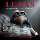 LUKAS. Die launische Liebesbrieftaube. Schwarzhumorig episodische Satiresammlung mit unkonventioneller Erzählperspektive von Christian von Aster