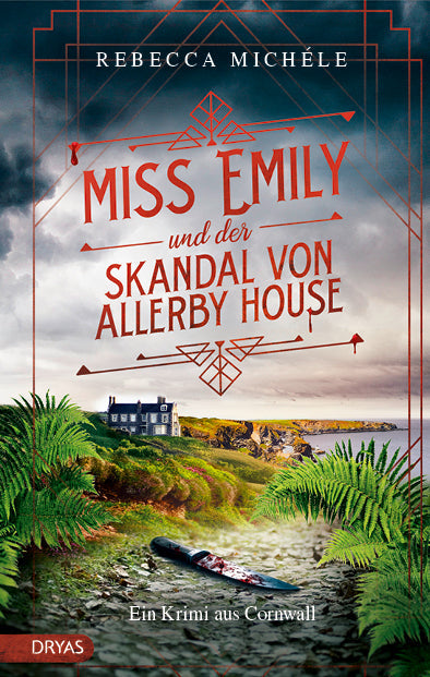 Miss Emily und der Skandal von Allerby House. Ein Krimi aus Cornwall von Rebecca Michele