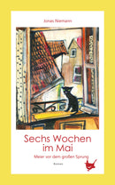 Sechs Wochen im Mai. Meier vor dem großen Sprung. Ein Coming-of-Age-Roman über Freundschaft, erste Liebe und Identitätssuche in den 1990er Jahren von Jonas Niemann