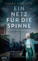 Ein Netz für die Spinne. Ein Mehlos & Santow Krimi aus London von Schlüter Hauke