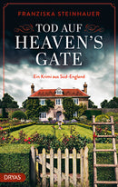 Tod auf Heaven's Gate. Ein Krimi aus Süd-England von Franziska Steinhauer