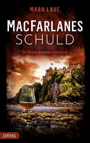 MacFarlanes Schuld. Ein Whisky-Krimi aus Schottland von Mara Laue