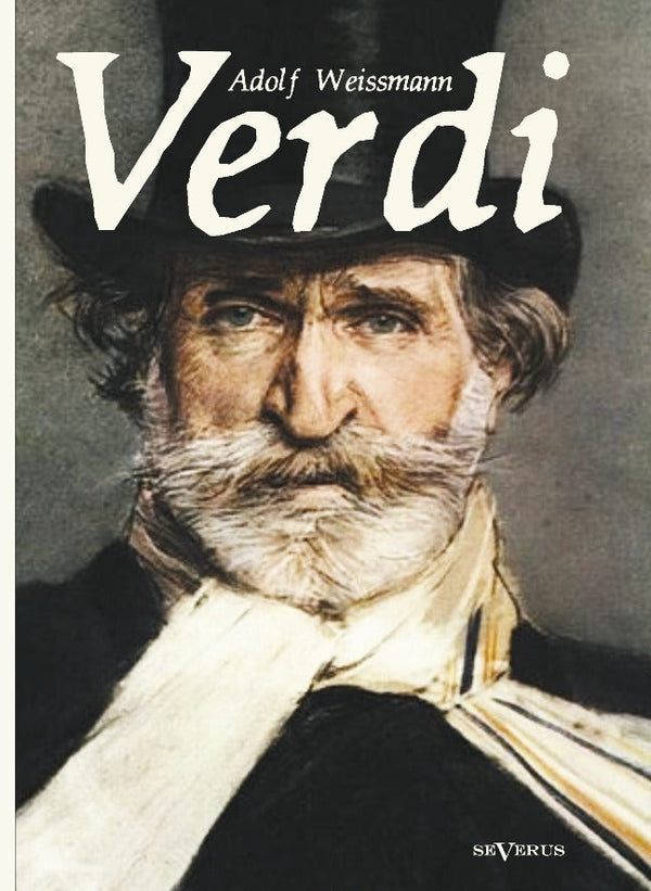 Verdi. Mit 23 Abbildungen von Adolf Weißmann