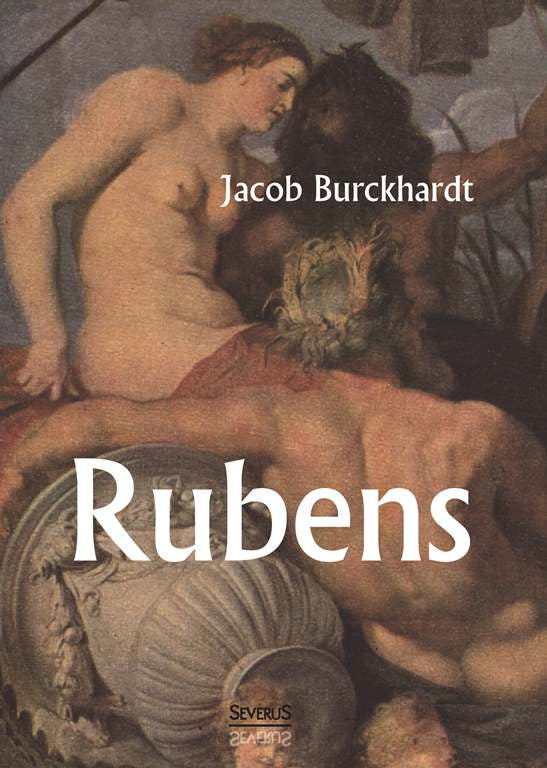Rubens. Von Jacob Burckhardt