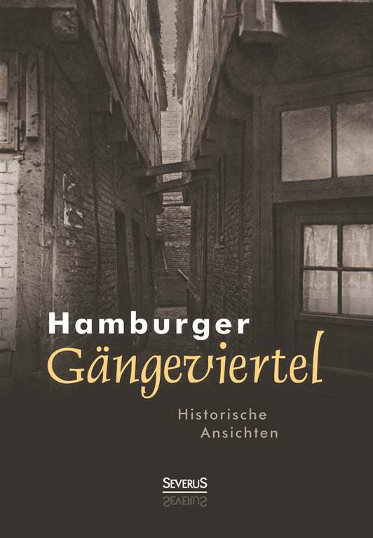 Hamburger Gängeviertel. Historische Ansichten  von Hansa Hamburg, Landesbildstelle