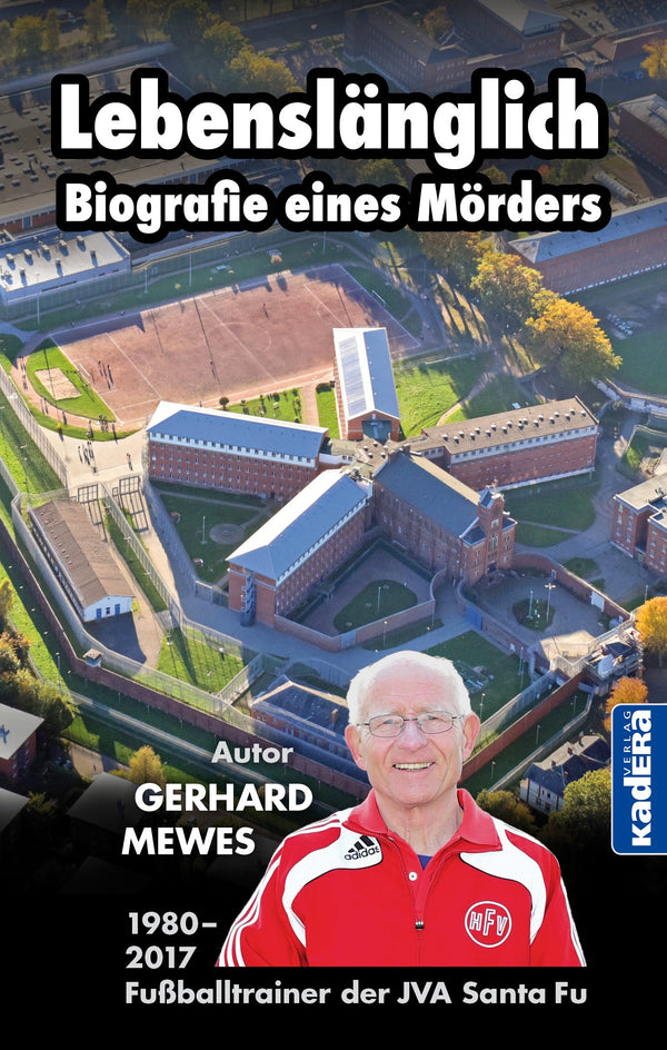 Lebenslänglich - Biografie eines Mörders von Gerhard Mewes
