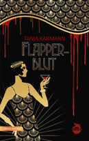 Flapperblut. Urban Fantasy von Tanja Karmann