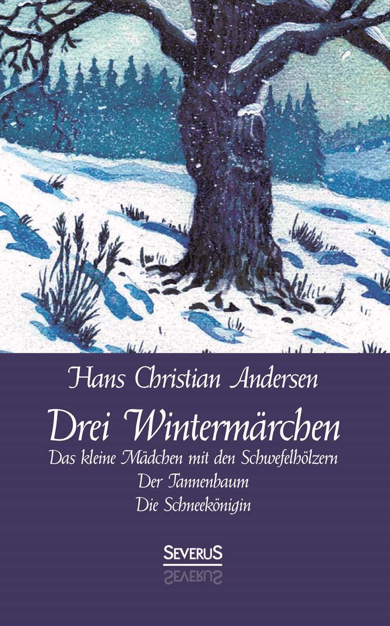 Drei Wintermärchen von Hans Christian Andersen