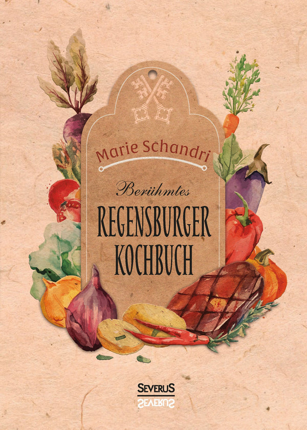 Schandris berühmtes Regensburger Kochbuch von Marie Schandri