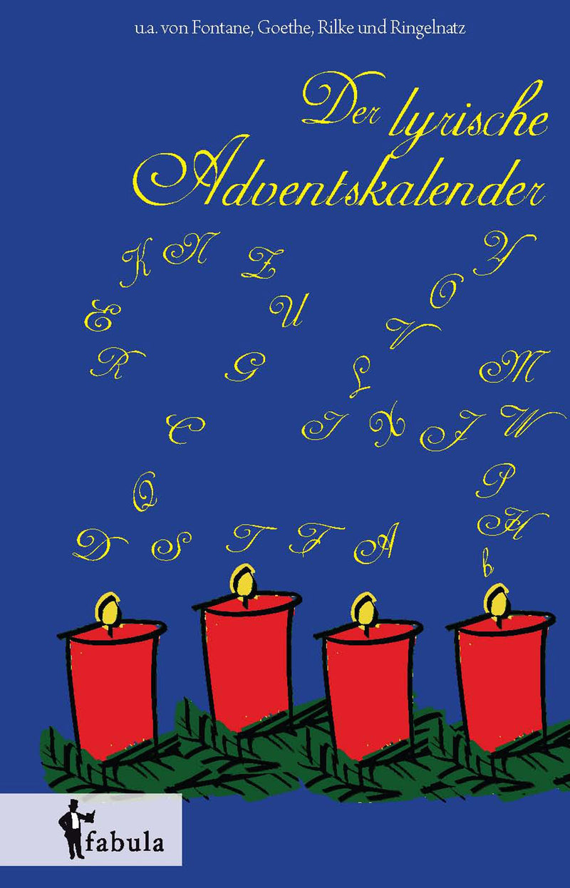 Der lyrische Adventskalender. 24 klassische Gedichte zur Einstimmung aufs Weihnachtsfest. Liebevoll illustriert