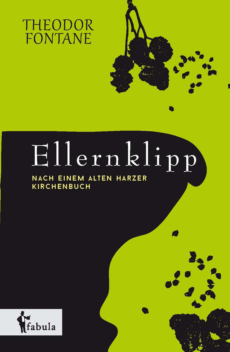 Ellernklipp - Nach einem alten Harzer Kirchenbuch von Theodor Fontane