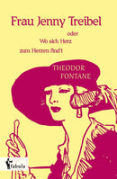 Frau Jenny Treibel oder Wo sich herz zu Herzen find´t von Theodor Fontane