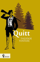 Quitt von Theodor Fontane