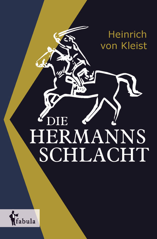Die Hermannsschlacht von Heinrich von Kleist