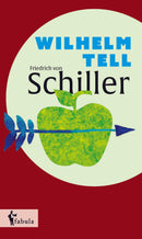 Wilhelm Tell von Friedrich Schiller
