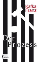 Der Prozess von Franz Kafka
