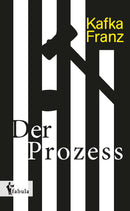 Der Prozess von Franz Kafka