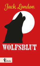 Wolfsblut von Jack London