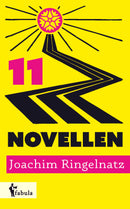 11 Novellen von Joachim Ringelnatz