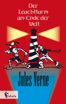 Der Leuchtturm am Ende der Welt von Jules Verne