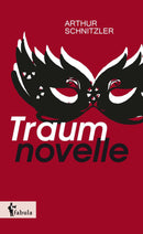 Traumnovelle von Arthur Schnitzler