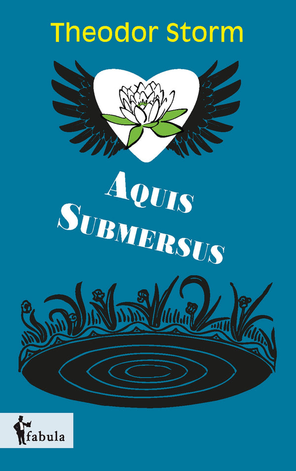 Aquis Submersus von Theodor Sturm
