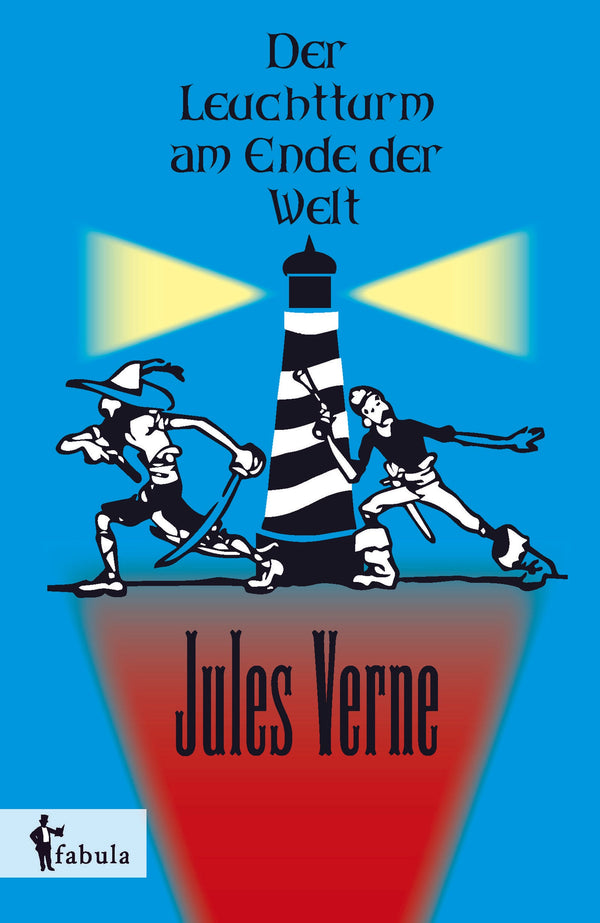 Der Leuchtturm am Ende der Welt von Jules Verne