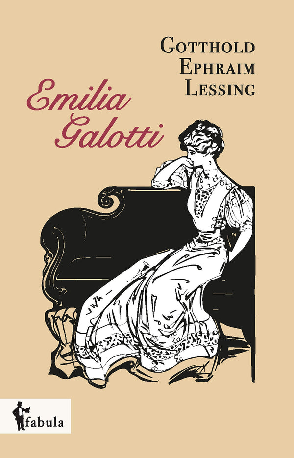 Emilia Galotti Gotthold Ephraim Lessing