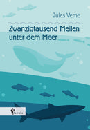 Zwanzigtausend Meilen unter dem Meer von Jules Verne