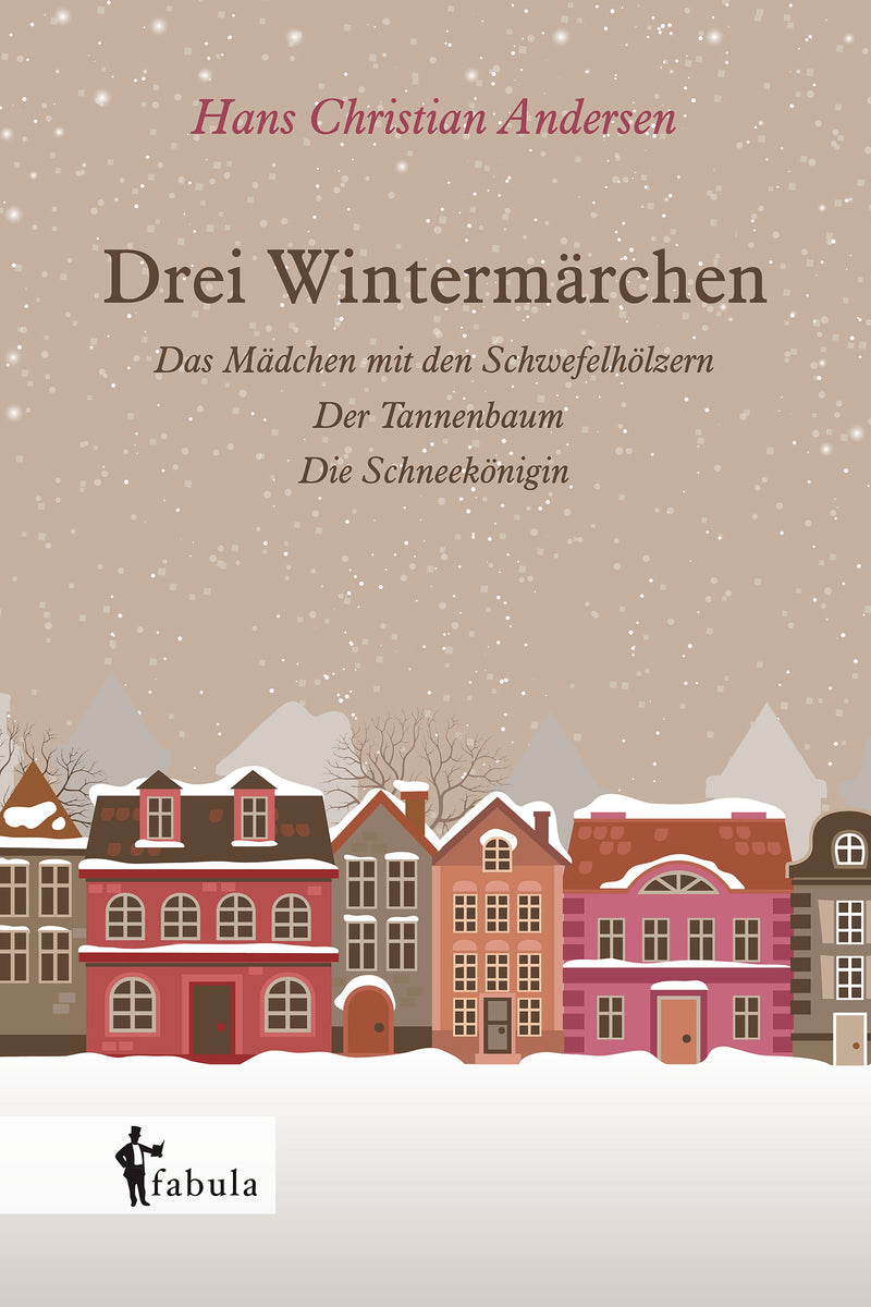 Drei Wintermärchen von Hans Christian Andersen
