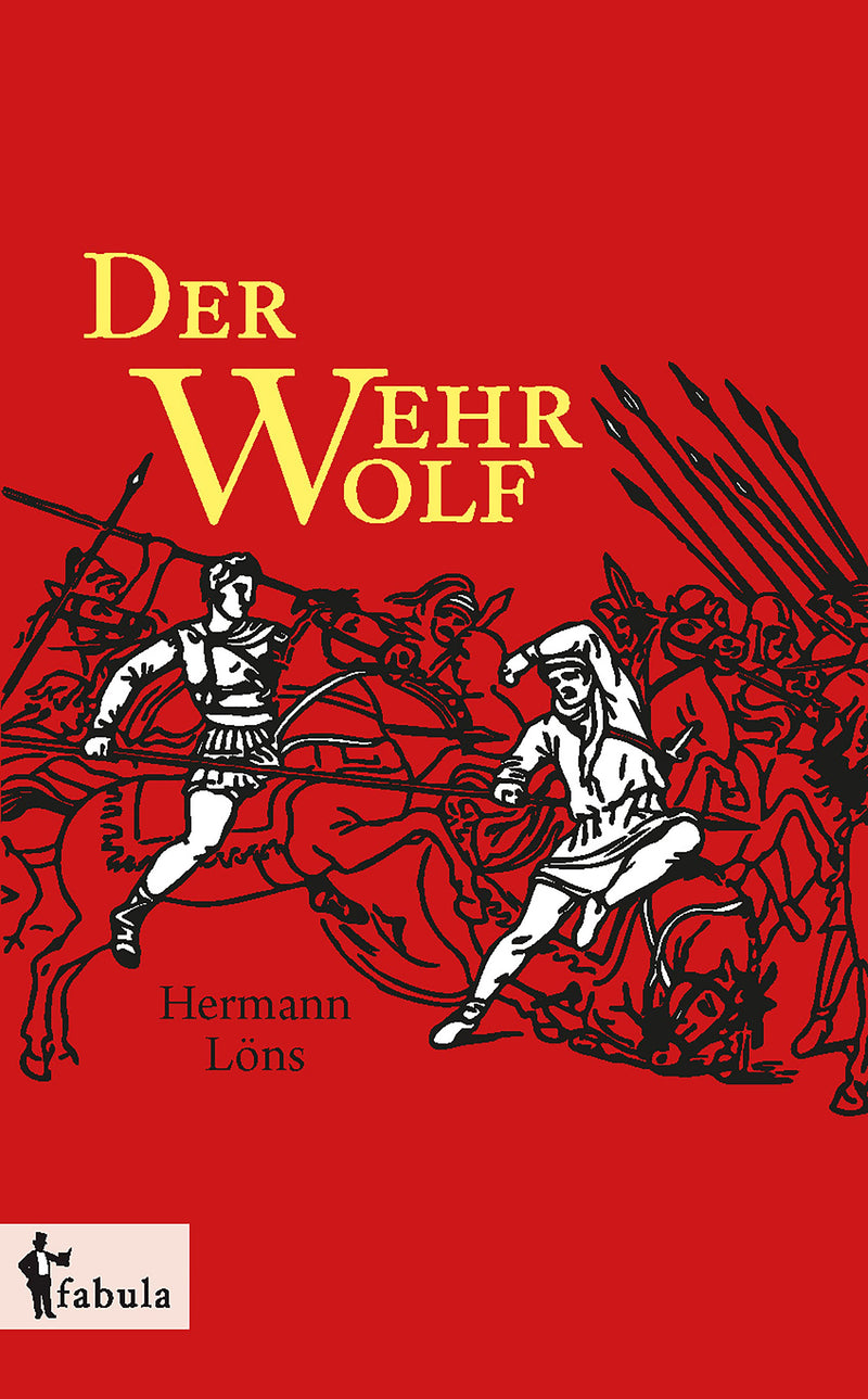 Der Wehrwolf. Eine Bauernchronik von Hermann Löns