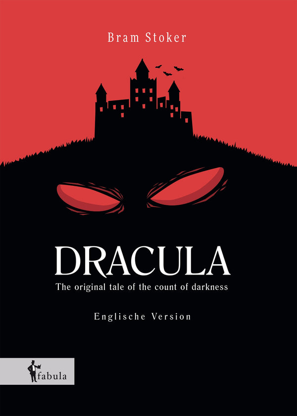 Dracula. The original tale of the count of darkness von Bram Stoker
