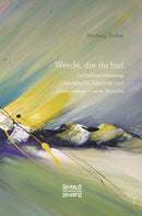 Werde, die Du bist. Selbstbestimmung, Geschlecht, Identität und Feminismus – eine Novelle von Hedwig Dohm