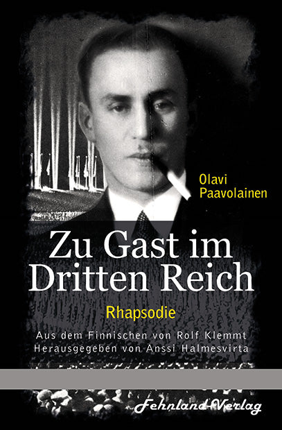 Zu Gast im Dritten Reich 1936. Rhapsodie Von Olavi Paavolainen