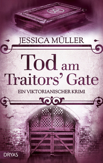 Tod am Traitors' Gate. Ein viktorianischer Krimi von Jessica Müller