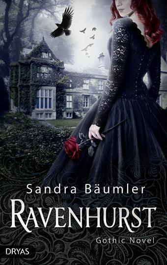 Ravenhurst. Gothic Novel von Sandra Bäumler