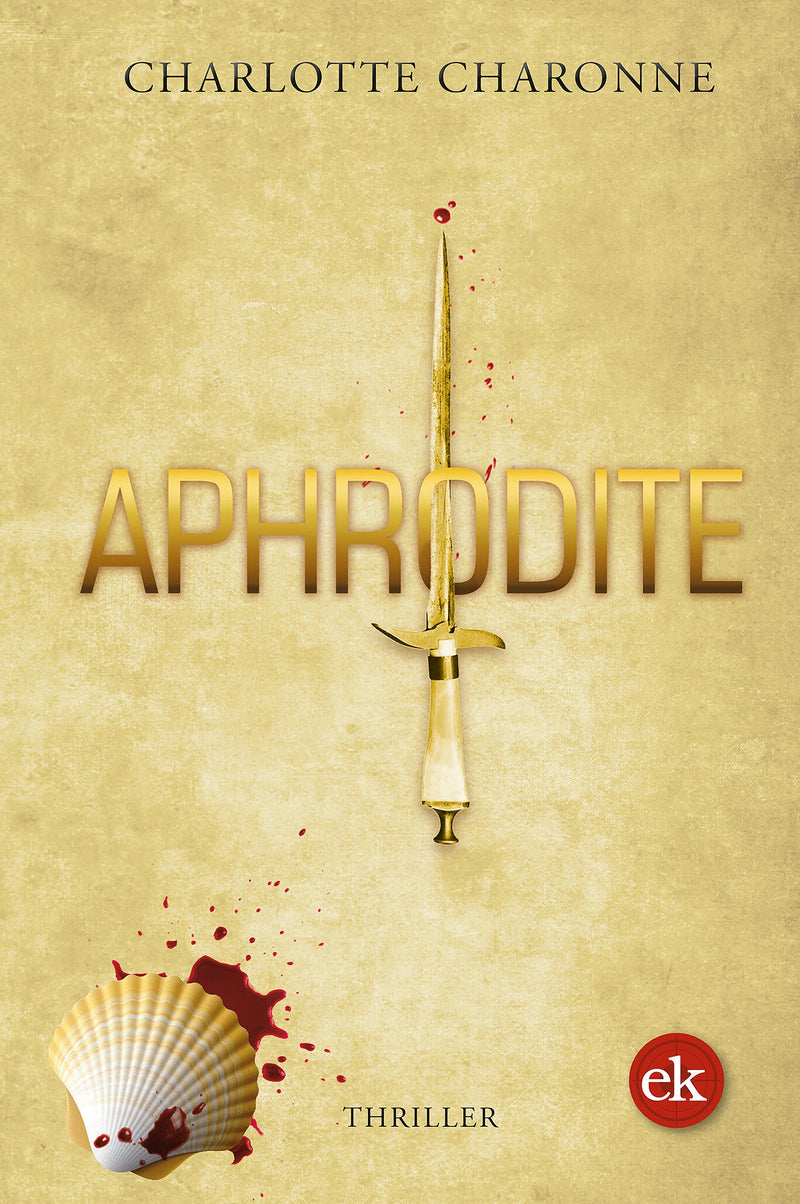 Aphrodite. Ein Thriller von Charlotte Charonne