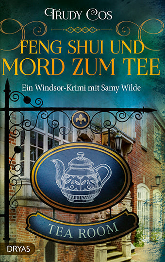 Feng-Shui und Mord zum Tee. Ein Windsor-Krimi von Trudy Cos