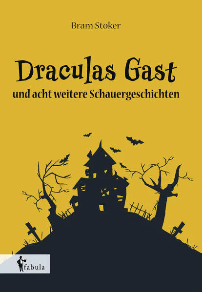 Draculas Gast und acht weitere Schauergeschichten
 von Bram Stoker