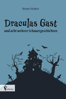 Draculas Gast und acht weitere Schauergeschichten
 von Bram Stoker