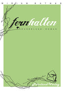 Fernhalten. Ein Neuseeland-Roman von Miriam Rathke