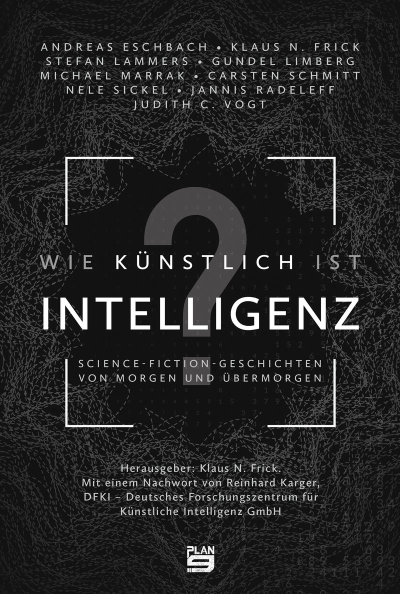 Wie künstlich ist Intelligenz? Science-Fiction-Geschichten von morgen