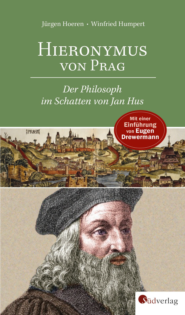 Hieronymus von Prag. Der Philosoph im Schatten von Jan Hus von Jürgen Hoeren, Winfried Humpert